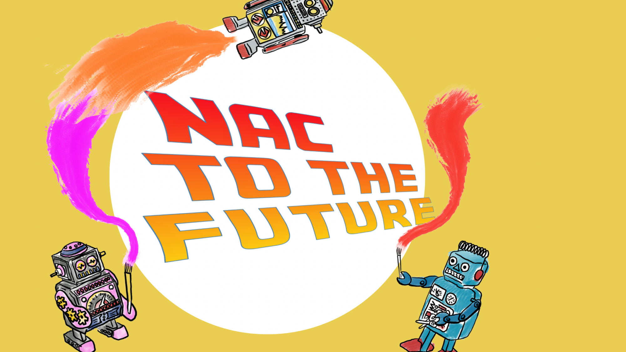 Holiday Activities NAC TO THE FUTURE Newhampton Arts Centre